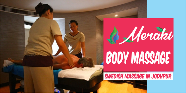 Swedish Massage in Jodhpur
